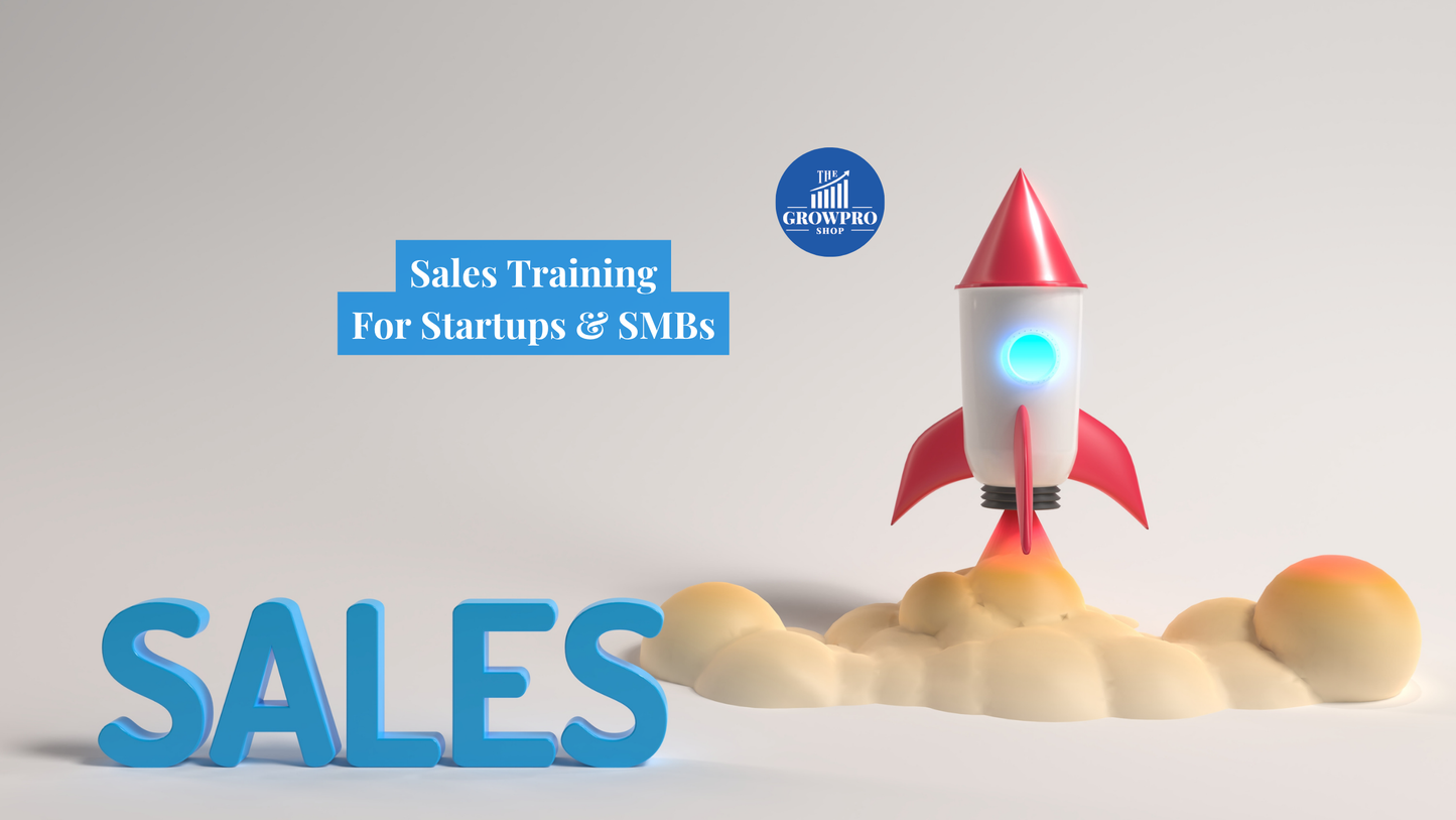 Sales Training for Startups & Small Businesses - The GrowPro Shop
