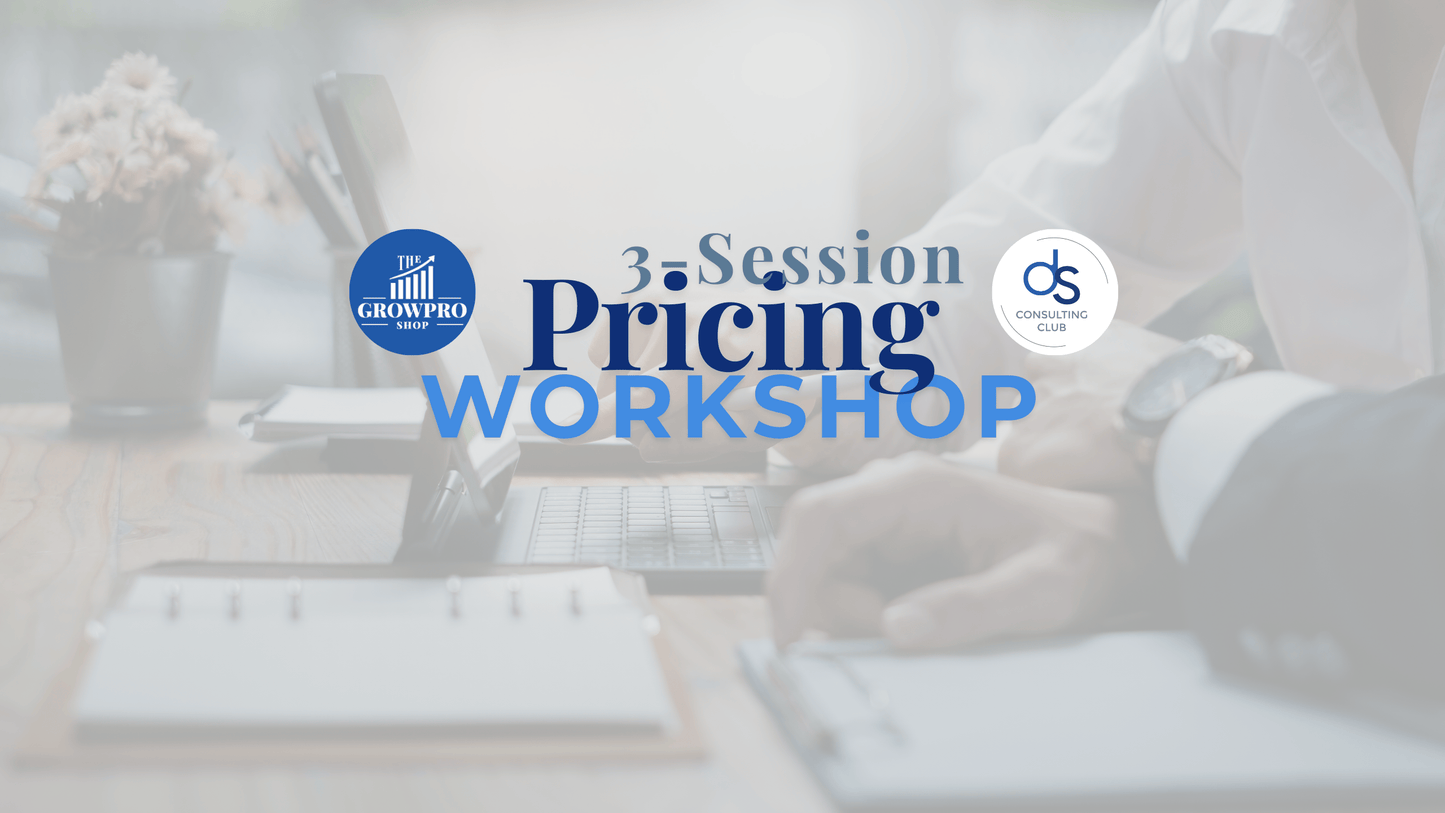 3-Session Pricing Workshop (0ne-on-one) - The GrowPro Shop