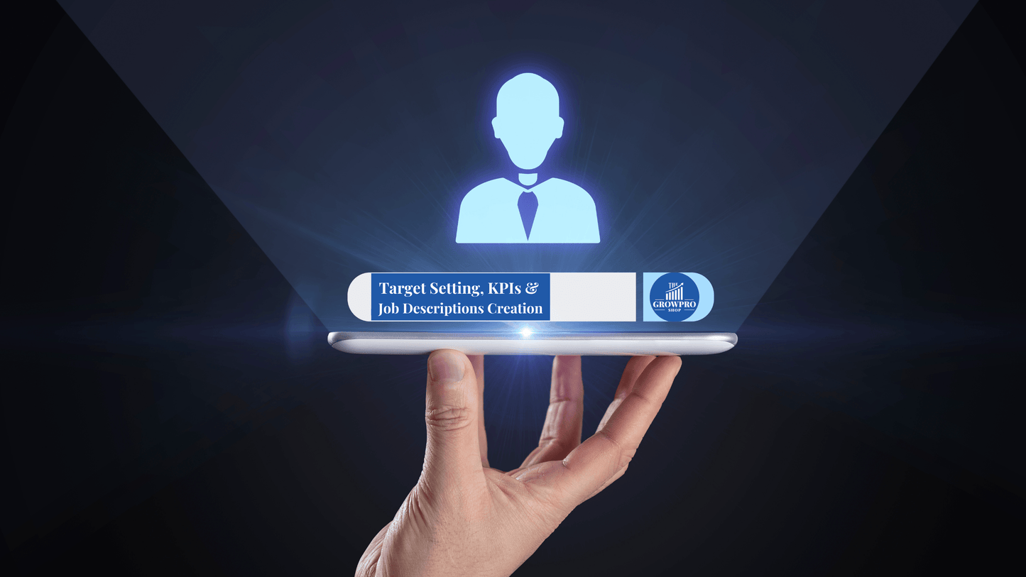 Target Setting, KPIs & Job Descriptions Creation (Consulting Service) - The GrowPro Shop