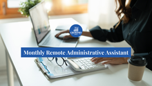 Monthly Remote Administrative Assistant / PA